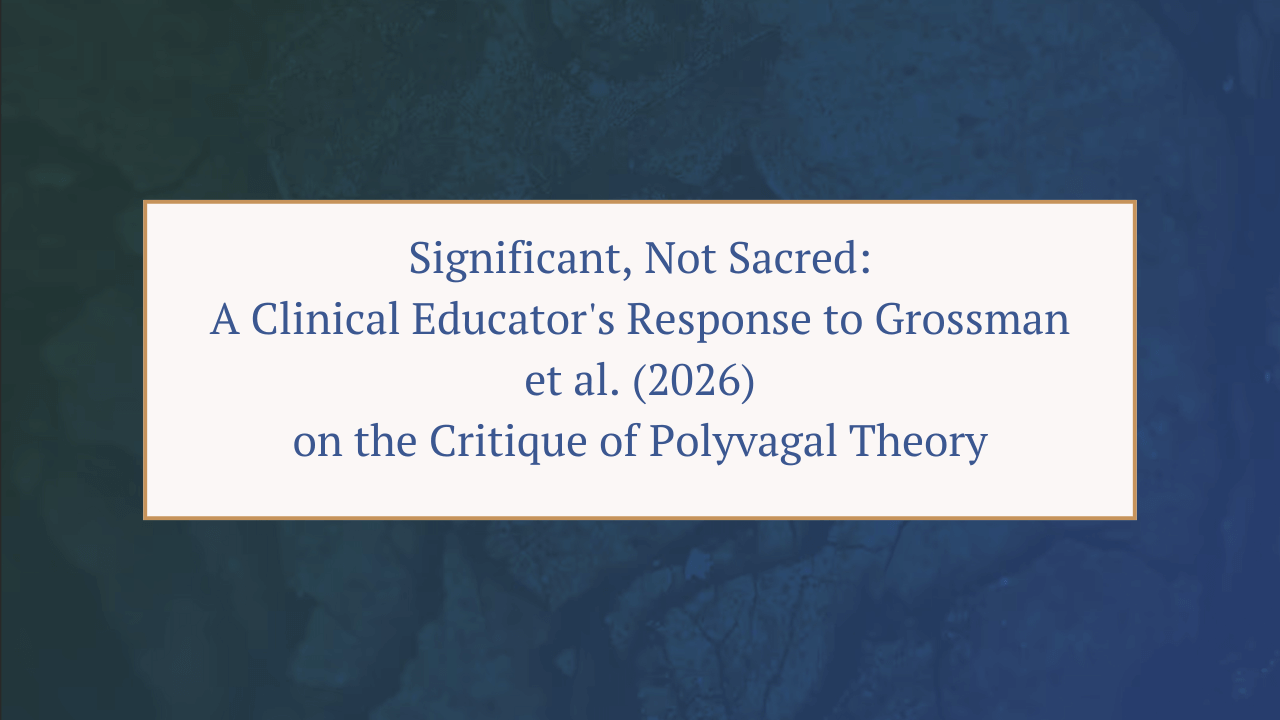 Significant, Not Sacred: A Clinical Educator's Response to Grossman et al for Trauma Therapist Institute