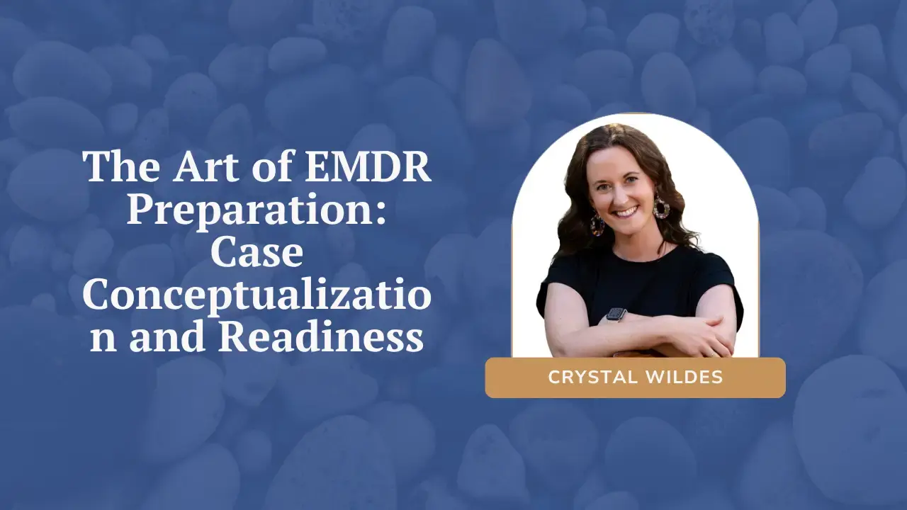 The Art of EMDR Preparation