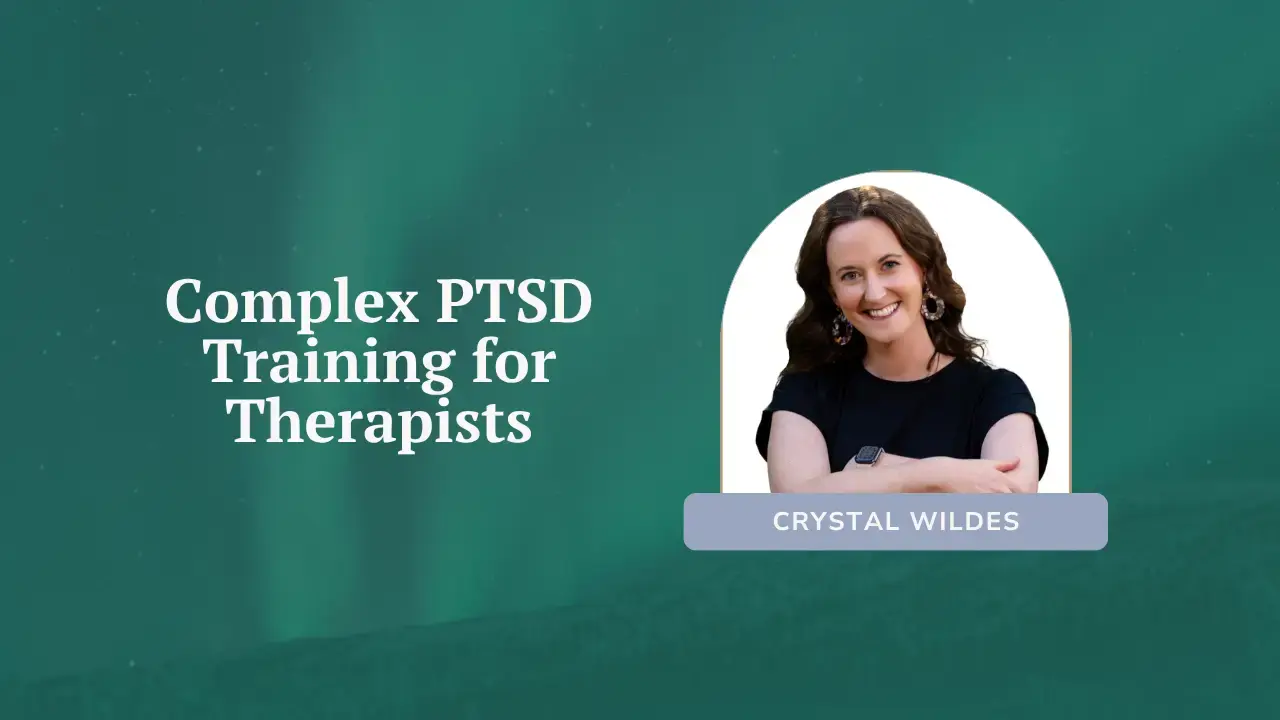 Complex PTSD Training for Therapists