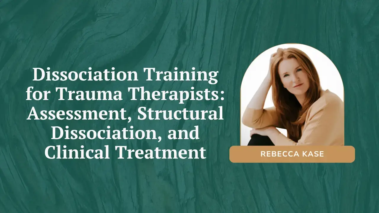 Dissociation Training for Trauma Therapists