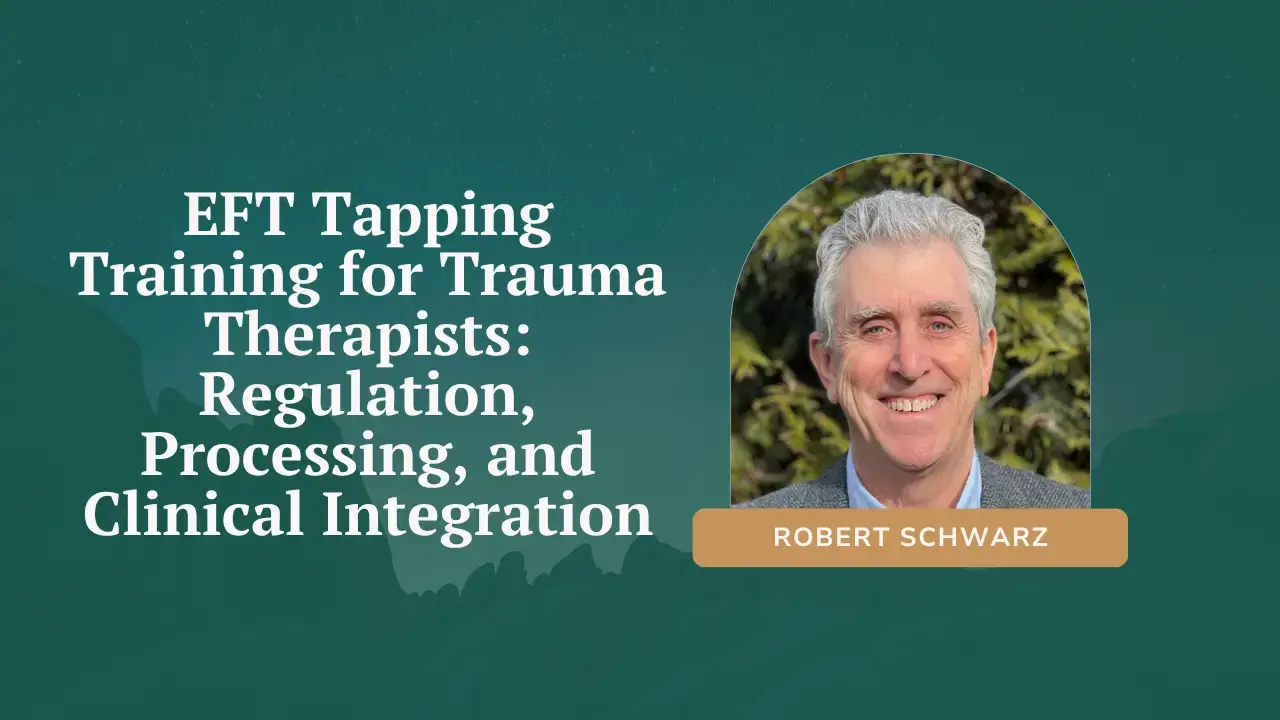 EFT Tapping Training for Trauma Therapists