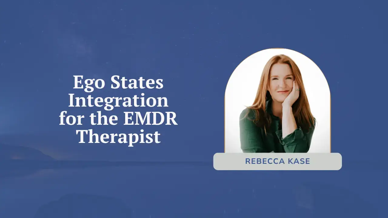 Ego States Integration for the EMDR Therapist