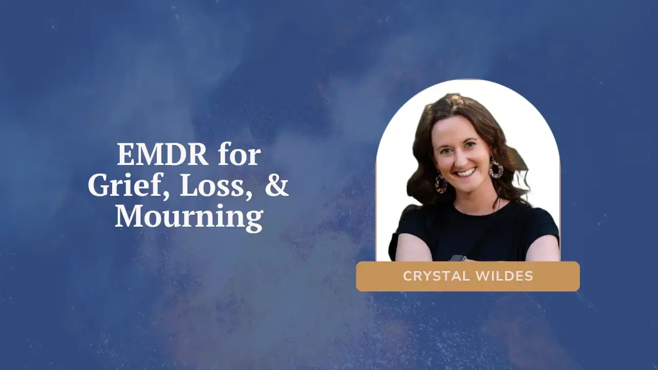 EMDR for Grief Loss and Mourning