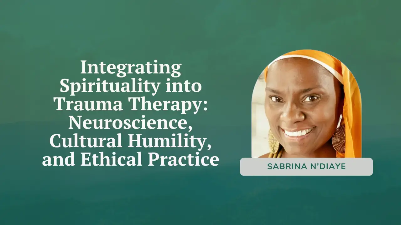 Integrating Spirituality into Trauma Therapy
