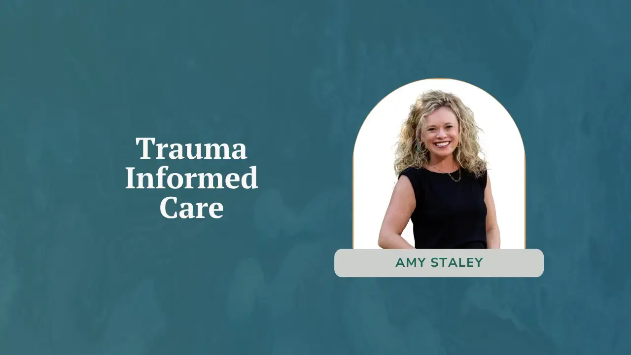 Trauma Informed Care