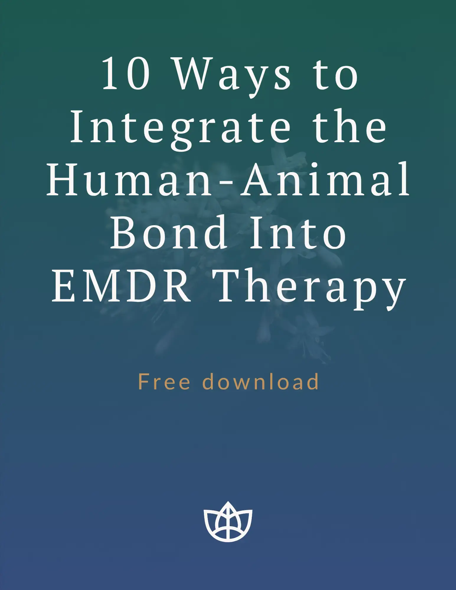 10 Ways to Integrate the Human-Animal Bond Into EMDR Therapy