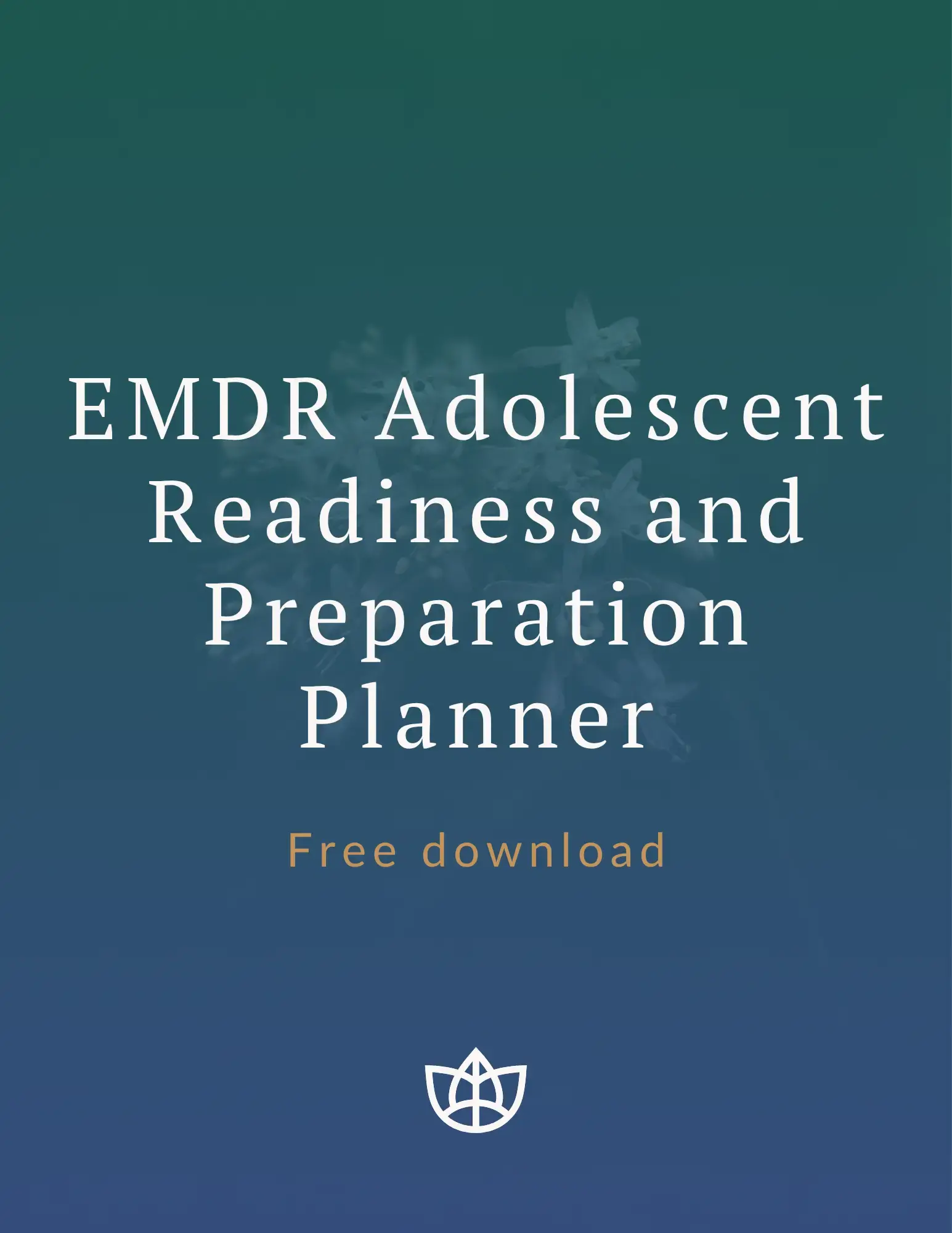 EMDR Adolescent Readiness and Preparation Planner Free Download TTI