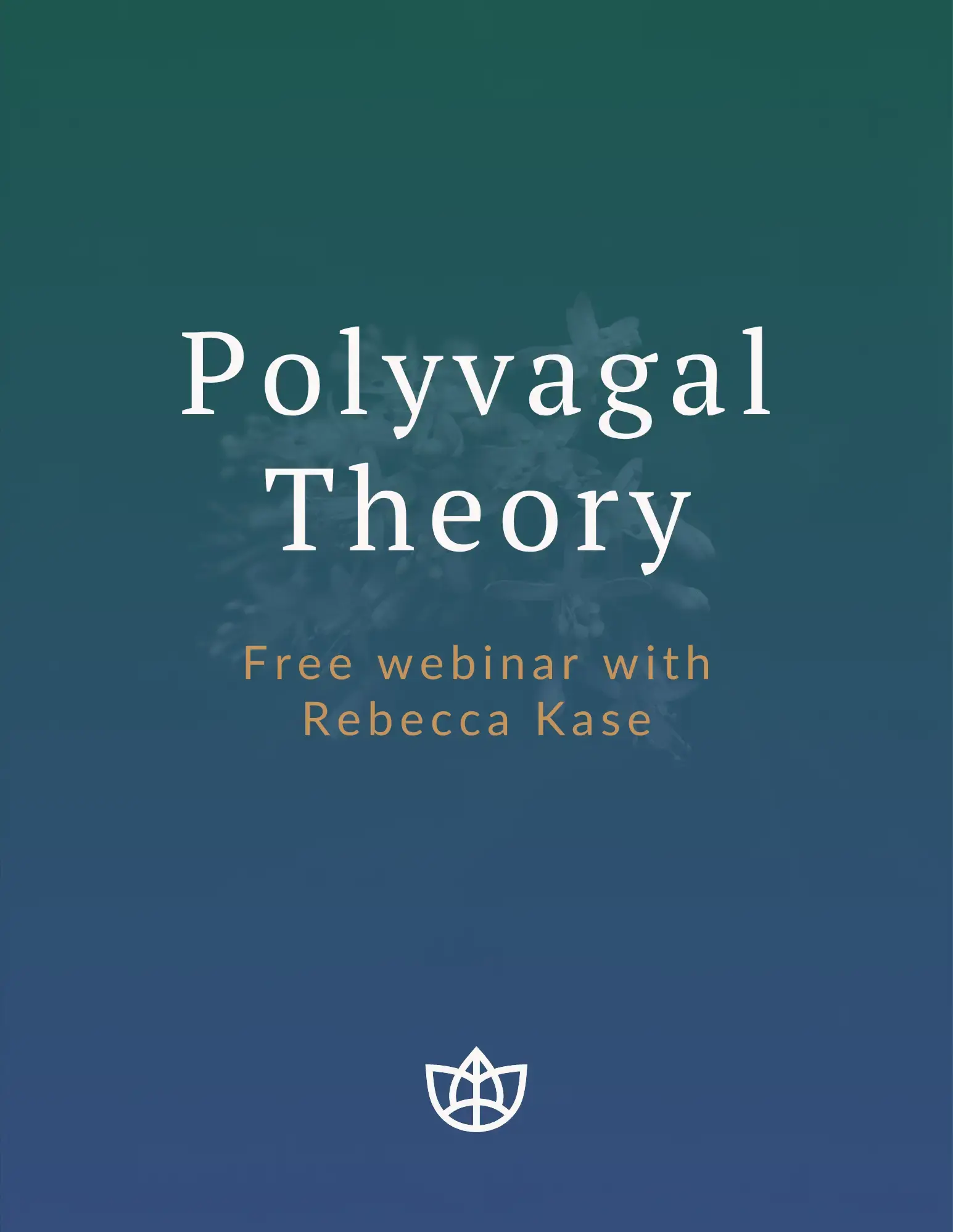 Polyvagal Theory free webinar with Rebecca Kase
