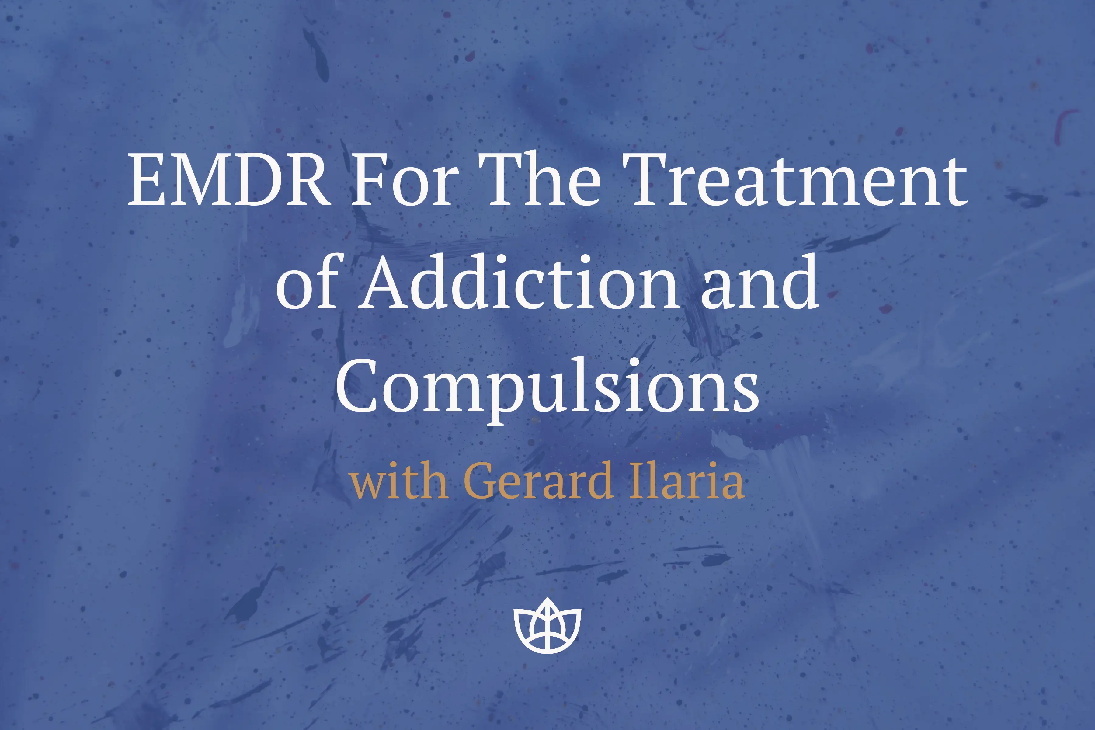 EMDR for the Treatment of Addiction and Compulsions
