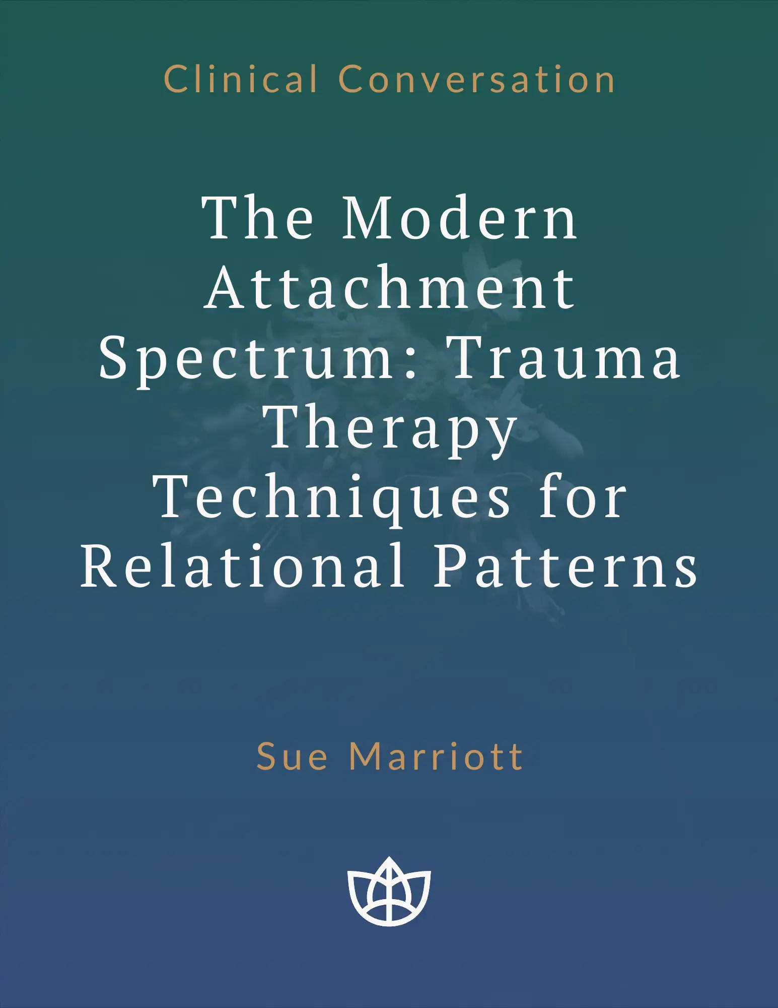 The Modern Attachment Spectrum Clinical Conversation